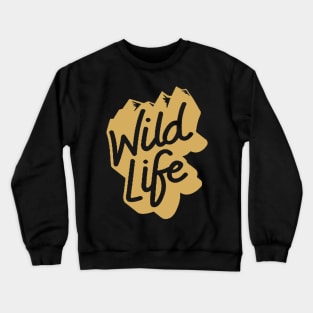 Live the Wild Life - Mountains are Calling Crewneck Sweatshirt